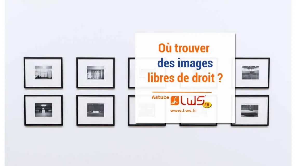 Comment trouver des images libres de droits pour vos articles de blog WordPress