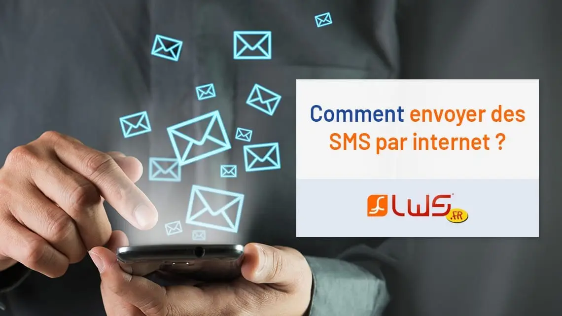 Comment envoyer des SMS par Internet ?