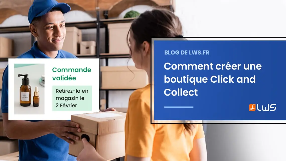 Comment créer une boutique Click and Collect ?